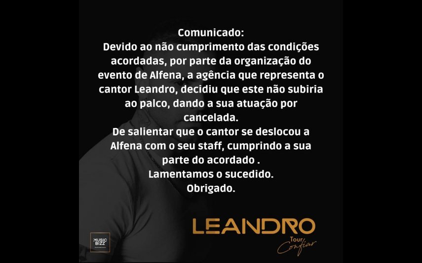 Leandro cancelou a participação no espetáculo solidário em Alfena à última da hora. O produtor do evento ‘descaiu-se’ e abriu o jogo... Saiba mais.